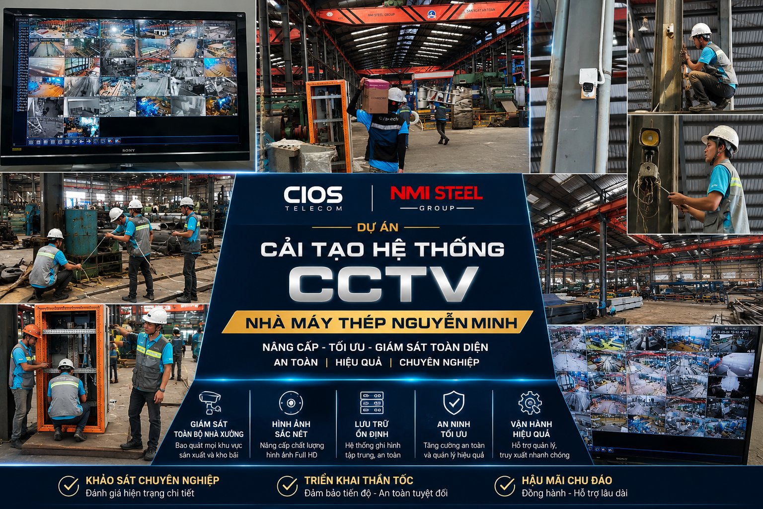 Dự Án Cải Tạo Hệ Thống CCTV Nhà Máy Thép Nguyễn Minh (NMI Steel)